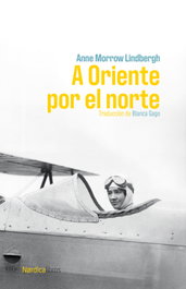A Oriente por el norte, Anne Morrow Lindbergh - NORDICA LIBROS