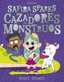 EDELVIVES Safira y los cazadores de monstruos, Scott Stuart