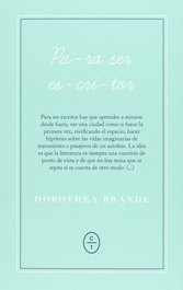 Para ser escritor, Dorothea Brande - CIRCULO DE TIZA