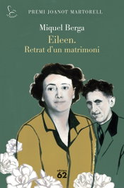 Eileen. Retrat d'un matrimoni, Miquel Berga - EDICIONS 62
