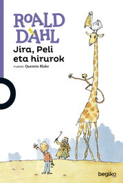 JIRA, PELI ETA HIRUROK, Roald Dahl - BEGIKO