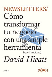 Newsletters, David Hieatt - KOAN