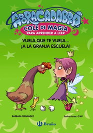 Abracadabra, Cole de Magia para aprender a leer, 2. Vuela que te vuela... ¡a la granja escuela! - BRUÑO