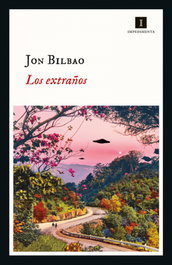 Los extraños, Jon Bilbao - IMPEDIMENTA