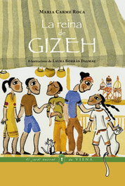 La Reina de Gizeh, Maria Carme Roca; Laura Borràs Dalmau - VIENA