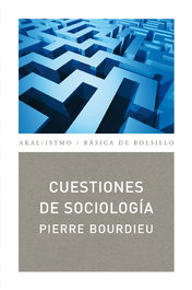Cuestiones de sociología, Pierre Bourdieu - AKAL
