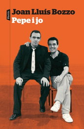 PEPE I JO, Joan Lluís Bozzo - PORTIC