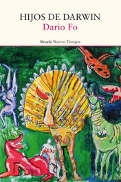 Hijos de Darwin, Dario Fo - SIRUELA