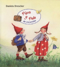 ING EDICIONS, Pipa y Pele de excursión, Daniela Drescher