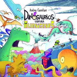 GRIBAUDO, Dinosaurios contra alienígenas - Andrea Castellani