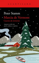 Marcia de Vermont, Peter Stamm - ACANTILADO EDITORIAL