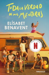 Toda la verdad de mis mentiras, Elísabet Benavent - DEBOLSILLO