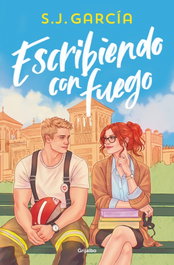 Escribiendo con fuego, S. J. García - GRIJALBO