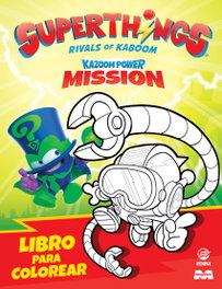Superthings Libro para Colorear Mission II, AA.VV. - EDIBA EUROPA EON