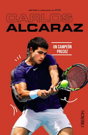 Carlos Alcaraz: Un campeón precoz, Léo Ruiz - ANAYA MULTIMEDIA