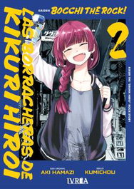 Editorial Ivrea, S.L. BOCCHI THE ROCK! LAS BORRACHERAS DE KIKURI HIROI VOL 2