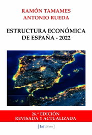 Estructura Económica de España - 2022, Ramón Tamames - J DE J EDITORES