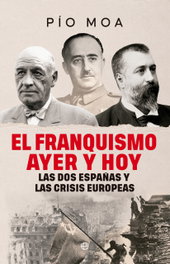El franquismo ayer y hoy, Pío Moa - LA ESFERA DE LOS LIBROS
