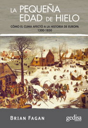 La pequeña Edad del Hielo, Brian Murray Fagan - GEDISA EDITORIAL