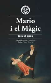 Mario i el màgic, Thomas Mann - MALES HERBES