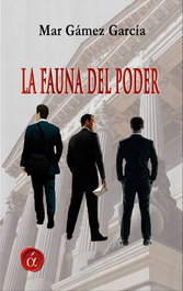 La fauna del poder, Mar Gámez - LACRE