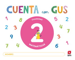 SM, Cuaderno de Matemáticas 2. Cuenta con Gus