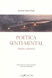 Poética Sentimental, Andrés Ortiz-Osés - ARS POETICA