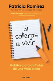 Si salieras a vivir..., Patricia Ramírez - DEBOLSILLO