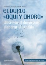 El Duelo Aquí y ahora, VV. AA - SELLO EDITORIAL