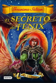 El secreto del fénix, Geronimo Stilton - DESTINO INFANTIL