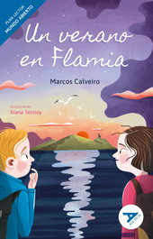 EDELVIVES, Un verano en Flamia, Marcos S. Calveiro - Edelvives