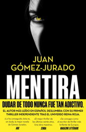 Mentira, Juan Gómez-Jurado - EDICIONES B