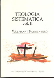 Teología sistemática volumen II, Wolfhart Pannenberg - UNIV.PONT.COMILLAS