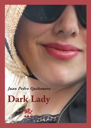 Dark Lady, Juan Pedro Quiñonero - ESPUELA DE PLATA