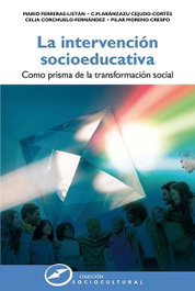 La intervención socioeducativa como prisma de la transformación social, Mario Ferreras-Listán - NARCEA