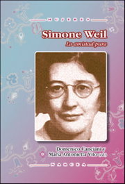 Simone Weil. La amistad pura, Domenico Canciani / M. Antonietta Vito - NARCEA