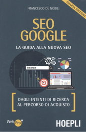 ULRICO HOEPLI, SEO GOOGLE: la guía a la nueva SEO. Desde los objetivos de búsqueda - ULRICO HOEPLI