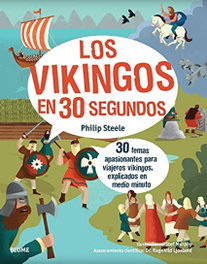 30 segundos. Los vikingos, Philip Steele - BLUME