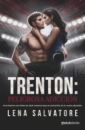 Trenton: peligrosa adicción, Lena Salvatore - ESENCIA