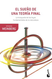 El sueño de una teoría final, Steven Weinberg - BOOKET