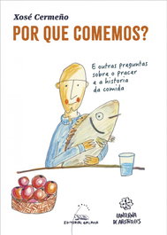 Por que comemos?, Xosé Cermeño - GALAXIA