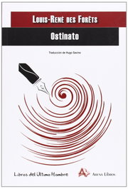 Ostinato, Louis-René des Forêts - ARENA LIBROS EDITORIAL