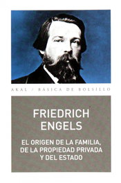 El origen de la familia, de la propiedad privada y del estado nº334, Friedrich Engels - AKAL