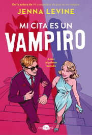 Mi cita es un vampiro, Jenna Levine - CONTRALUZ EDITORIAL