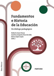 NARCEA, FUNDAMENTOS E HISTORIA DE LA EDUCACION. (OBRAS BASICAS)
