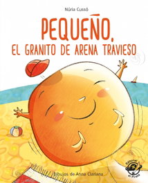 Pequeño, el granito de arena travieso, Núria Cussó Grau - DEL PIRATA, EDICIONS