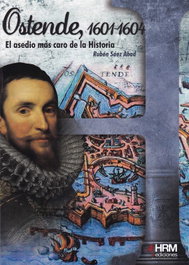 Ostende, 1601-1604, Rubén Sáez Abad - HRM