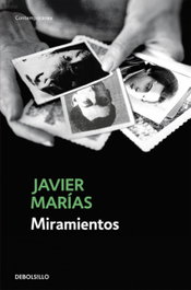 Miramientos, Javier Marías - DEBOLSILLO