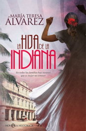 LA HIJA DE LA INDIANA, María Teresa Álvarez - LA ESFERA DE LOS LIBROS
