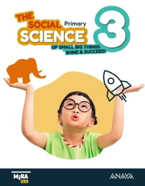 ANAYA, Social Science 3. Pupil's Book - (26).SOCIAL SCIENCE 3ºPRIM.PUPILS BOOK (MIRA)
